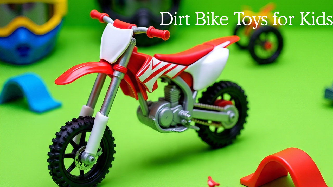 Dirt Bike Toys for Kids
